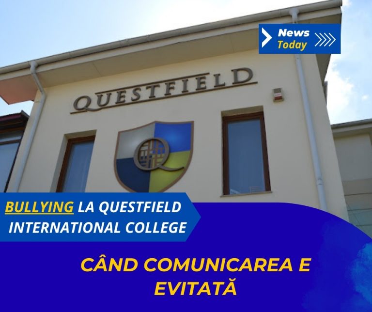 Bullying la Questfield International College, când comunicarea e evitată